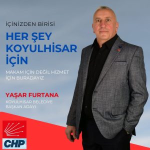 Yaşar FURTUNA Koyulhisar CHP Belediye Başkan Adayı